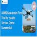AIIMS Guwahati’s First Trial for Health Service Drone Successful; See Details Below
